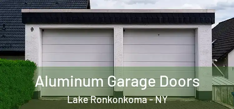  Aluminum Garage Doors Lake Ronkonkoma - NY