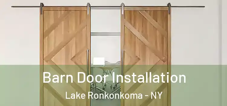 Barn Door Installation Lake Ronkonkoma - NY