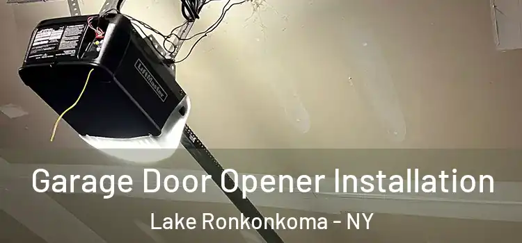  Garage Door Opener Installation Lake Ronkonkoma - NY