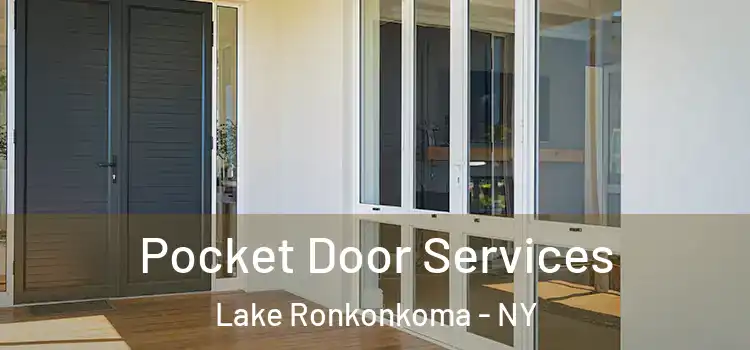  Pocket Door Services Lake Ronkonkoma - NY
