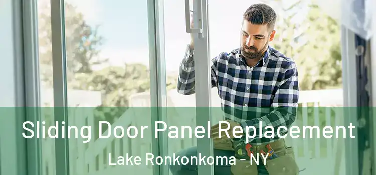 Sliding Door Panel Replacement Lake Ronkonkoma - NY